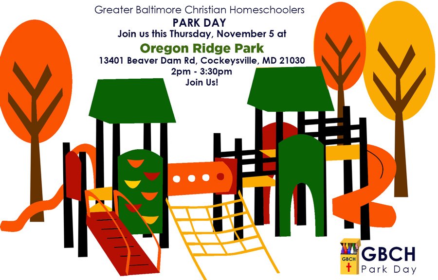 Park Day This Thursday! Greater Baltimore Christian Homeschoolers